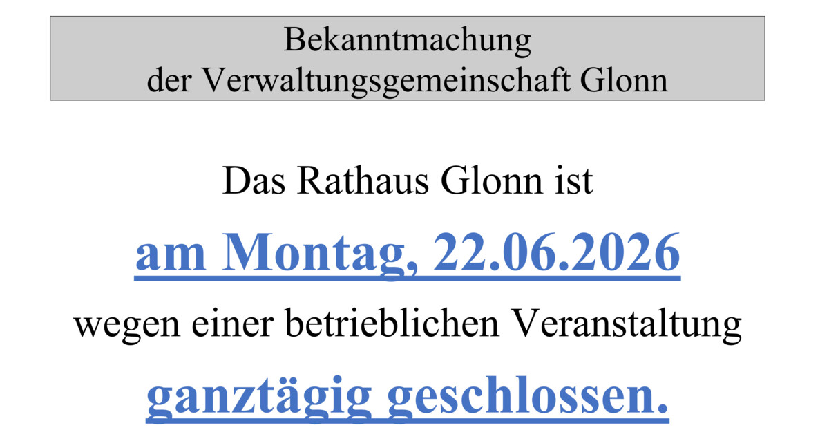 Rathausschließung am Montag, 22.06.2026